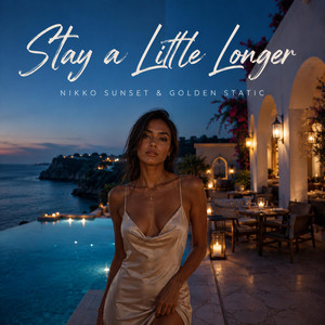 Stay a Little Longer by Nikko Sunset, Golden Static