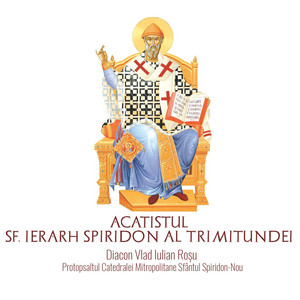 Vlad Rosu - Acatistul Sfantului Spiridon