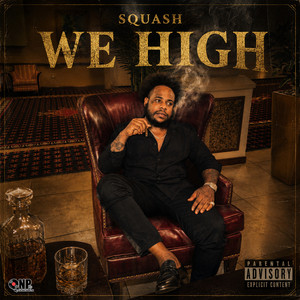 We High by Squash