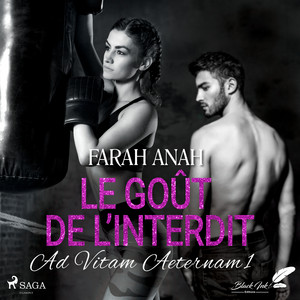Ad Vitam Aeternam 1: Le Goût de l'interdit