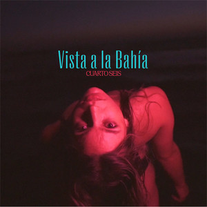 Vista a la Bahía by Cuarto Seis