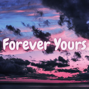 Forever Yours by Volatgze KB