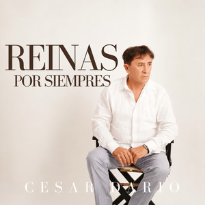 Reinas Por Siempre by Cesar Dario