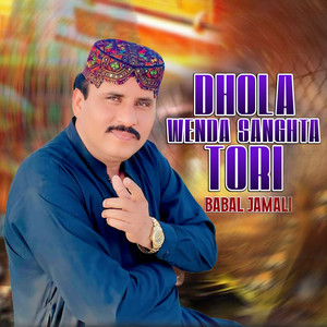 Babal Jamali - Dhola Wenda Sanghta Tori