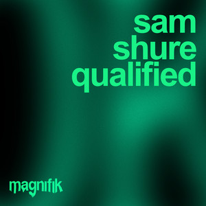 Sam Shure — Qualified (2026)