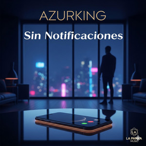 SIN NOTIFICACIONES by AZURKING