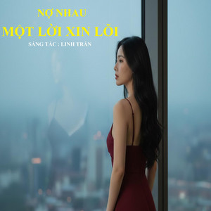 NỢ NHAU MỘT LỜI XIN LỖI
