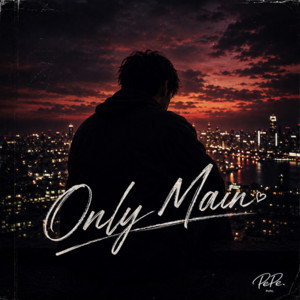 Only Main by PePe.