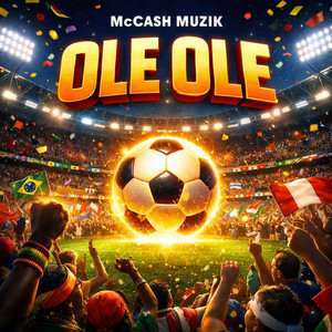 Ole ole by McCash Muzik