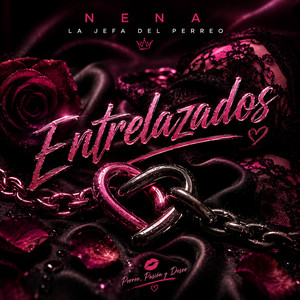 entrelazados by nena la jefa del perreo