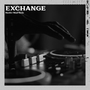 Exchange by Hustler Mind Music