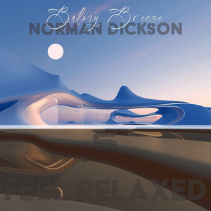 Balmy Breeze by Norman Dickson