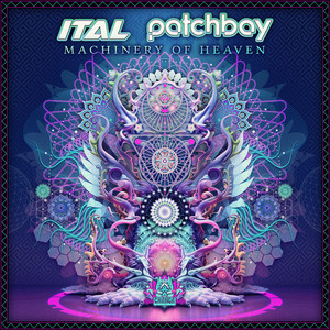 Machinery of Heaven - Original Mix by Ital, Patchbay