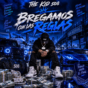 BREGAMOS CON LAS REGLAS by The kid 508