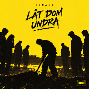 Låt dom undra by Noname