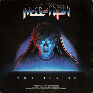 Mad Desire by Hell & Then