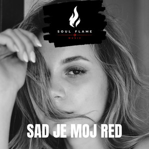 Sad je moj red by Soul Flame Music
