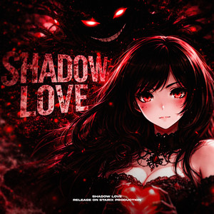 SHADOW LOVE