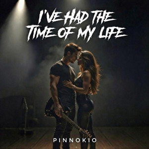(I've Had) The Time of My Life - Rock Ballad by PinnOKio