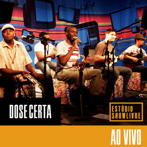 Dose Certa no Estúdio Showlivre, Vol. 1 (Ao Vivo) album
