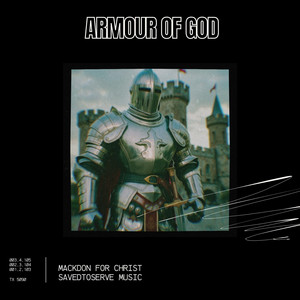 Armour of God by Mackdon For Christ