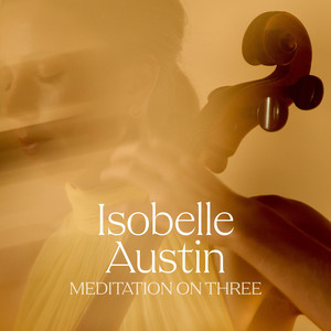 Meditation on Three by Isobelle Austin