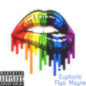 Fiya Mayne - Euphoric