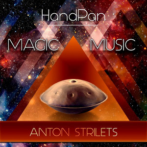 Anton Strilets — Magic Music
