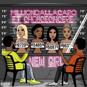 New Girl by Milliondallacapo, Choyce Cincere