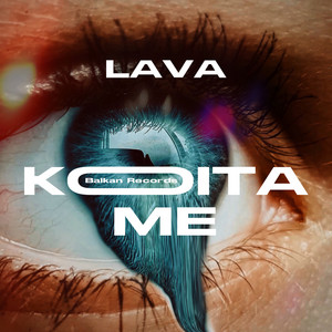 Koita Me by Lava, Paris Kalpos, Sifis