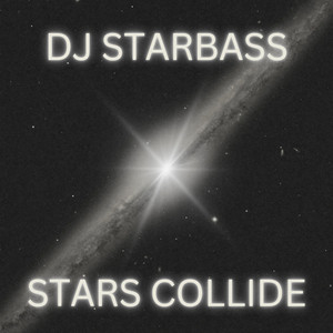 Stars Collide by DJ STARBASS