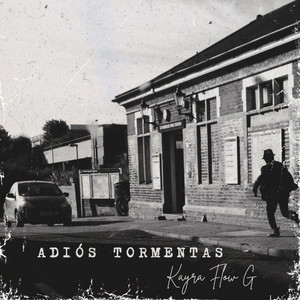 ADIÓS TORMENTAS by Kayra Flow