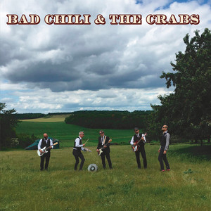 Weedy Weed & White Wine by BAD CHILI AND THE CRABS