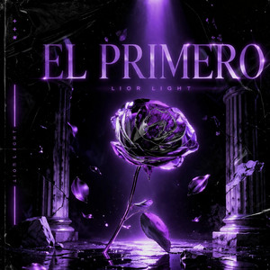 EL PRIMERO by Lior Light