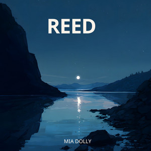 Reed by Mia Dolly