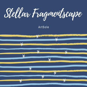 Stellar Fragmentscape by ArtSole