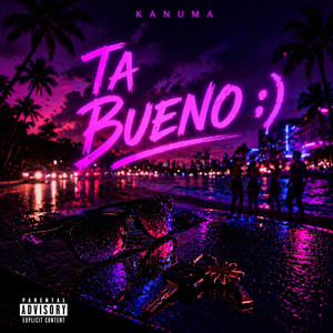TA BUENO by KANUMA