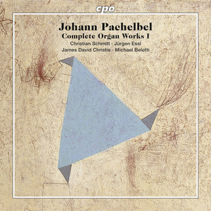 Pachelbel, J.: Complete Organ Works