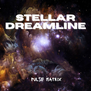 Stellar Dreamline by Pulse Matrix