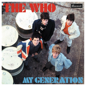 My Generation (Deluxe Edition) - Album by The Who | Spotify