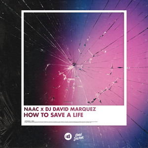 How To Save A Life by NAAC, DJ David Marquez
