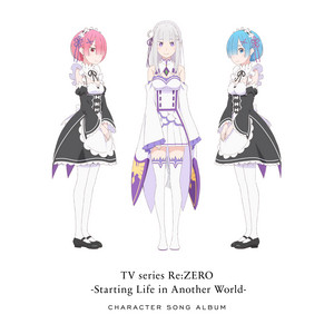 STAY ALIVE - song and lyrics by エミリア(CV:高橋李依), Re:ZERO