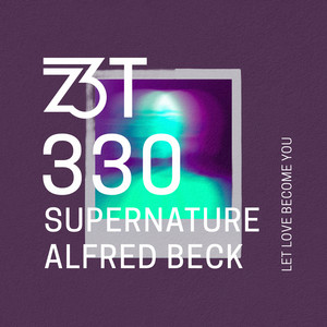 Let Love Become You by Supernature, Alfred Beck