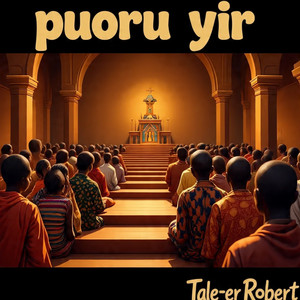 Tale-er Robert - Puoru Yir