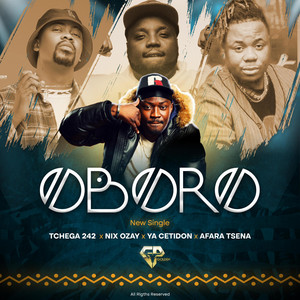Le Tchega 242 - Oboro (feat. Nix Ozay, Ya Cetidon & Afara Tsena)