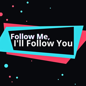 SOUND MONTER - Follow Me, I'll Follow You