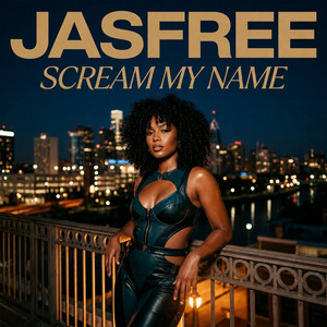 Scream My Name by Jasfree