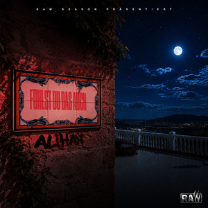 Fühlst Du Das Auch by RAW SEASON, Alihan