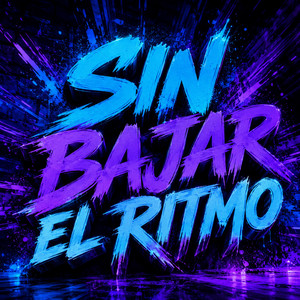 SIN BAJAR EL RITMO by DREY RAP