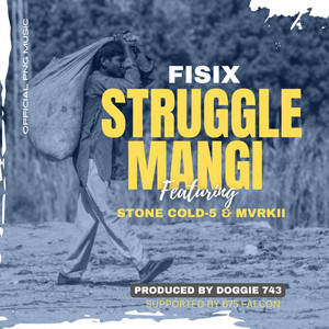 Fisix - Struggle Mangi (feat. 675 Falcon & Mvrkii)